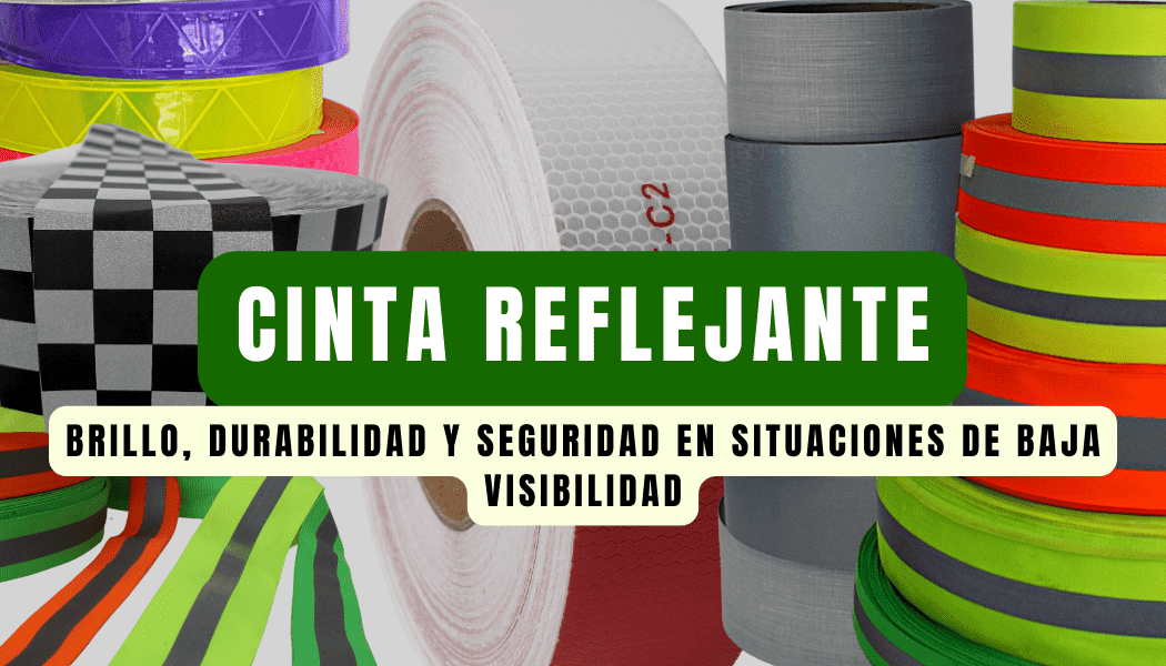 Brillo, Durabilidad y Seguridad en Situaciones de Baja Visibilidad